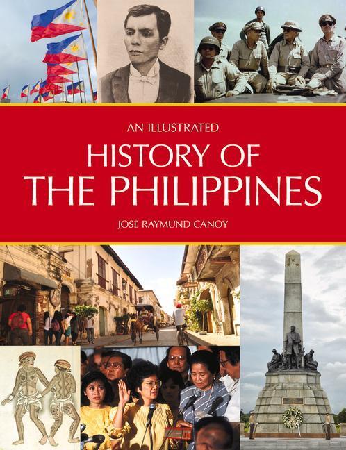 Cover: 9781912081967 | An Illustrated History of the Philippines | Jose Raymund Canoy | Buch