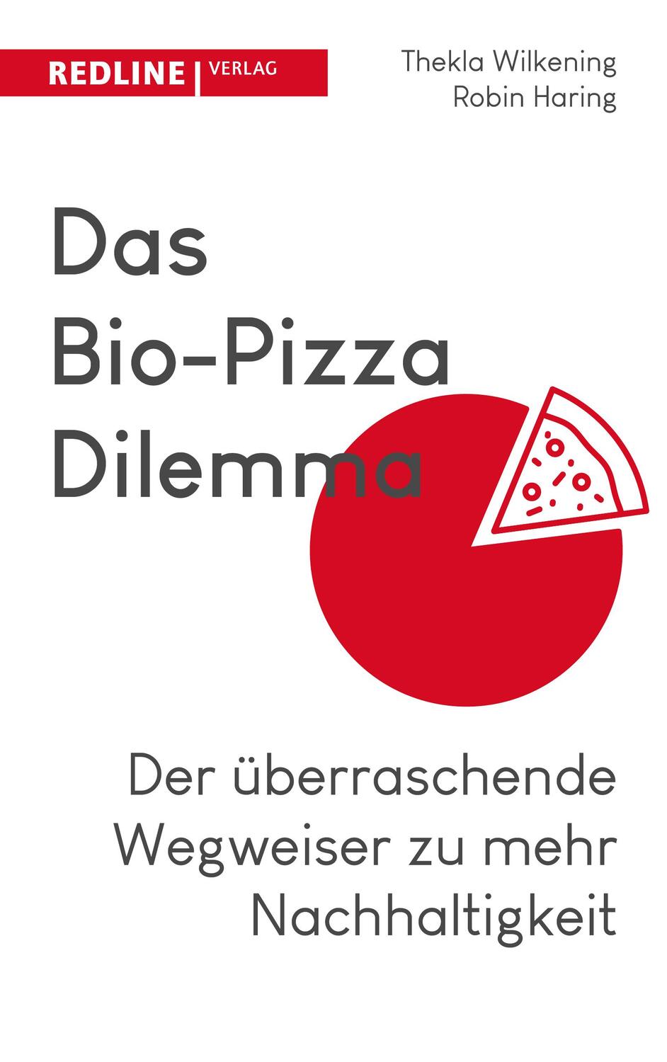 Cover: 9783868818482 | Das Bio-Pizza Dilemma | Thekla Wilkening (u. a.) | Taschenbuch | 2021