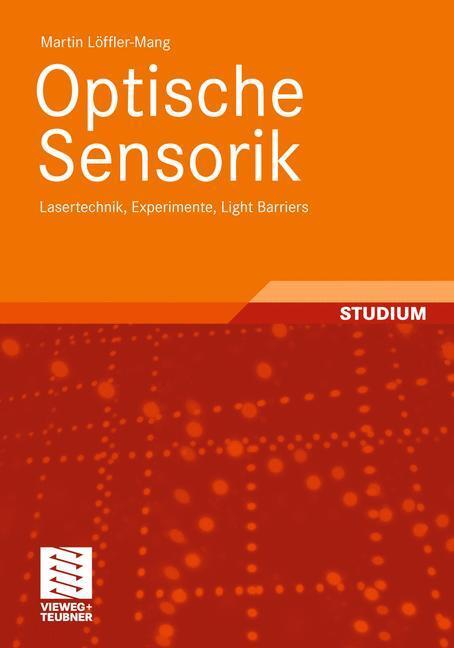 Cover: 9783834814494 | Optische Sensorik | Lasertechnik, Experimente, Light Barriers | Buch