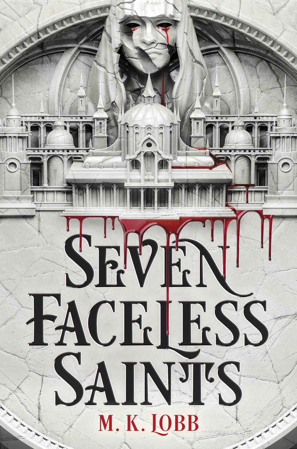 Cover: 9780316386883 | Seven Faceless Saints | M. K. Lobb | Buch | Seven Faceless Saints