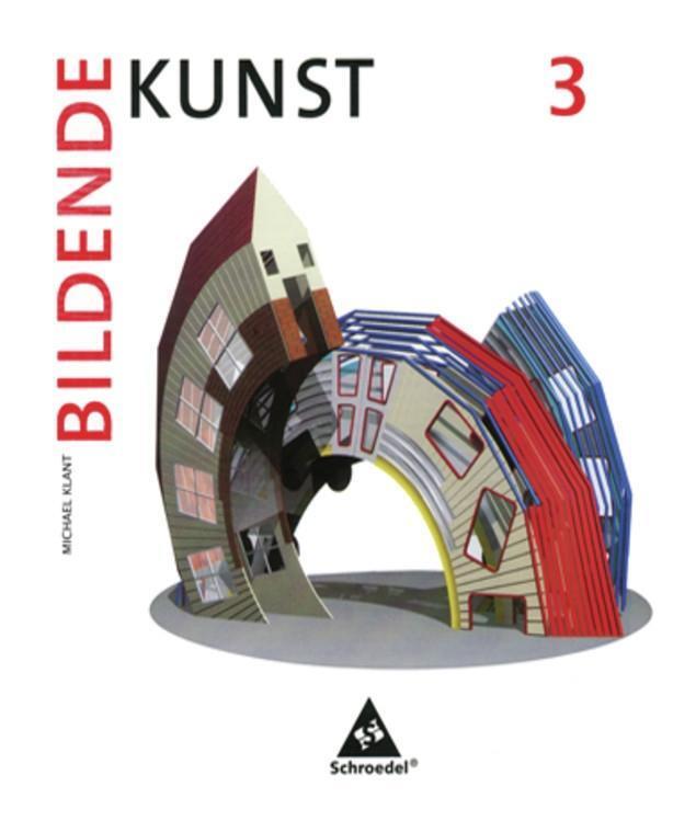 Cover: 9783507100527 | Bildende Kunst 3 | Ausgabe 2008 | Taschenbuch | Deutsch | 2010