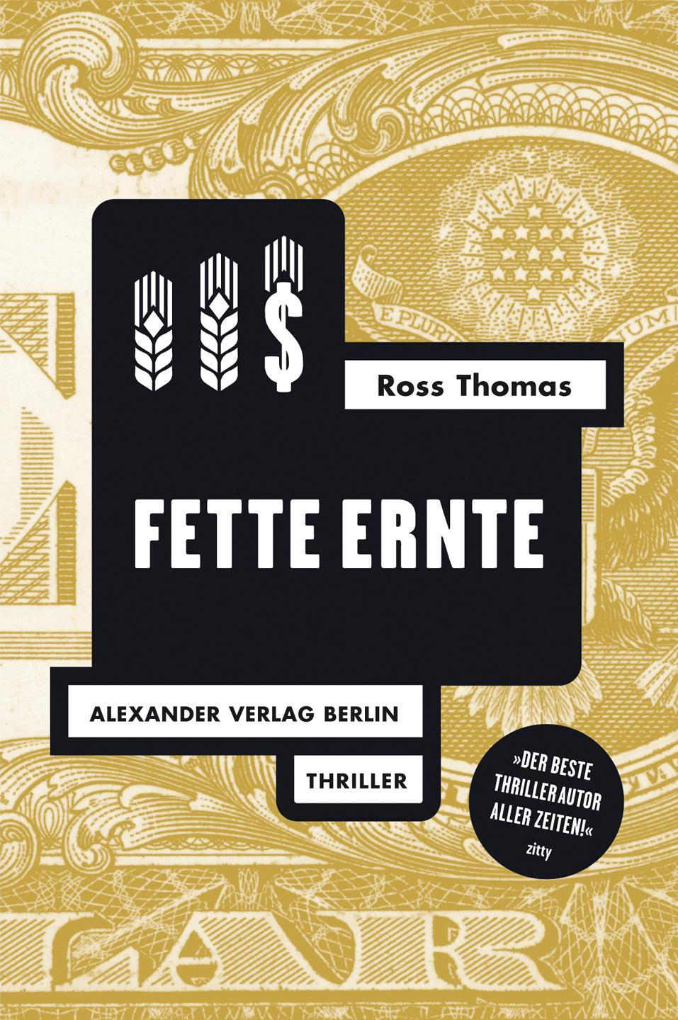 Cover: 9783895813177 | Fette Ernte | Ross Thomas | Taschenbuch | Ross-Thomas-Edition | 2014