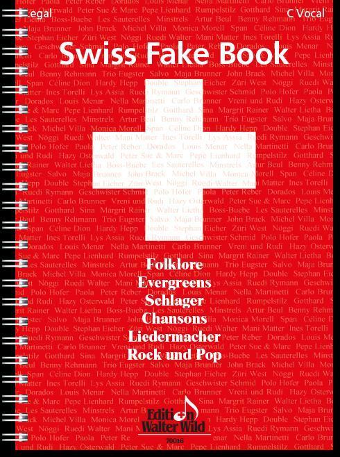 Cover: 9783906848129 | Swiss Fake Book - 100 bekannte Melodien | Die Sammlung Schweizer Musik