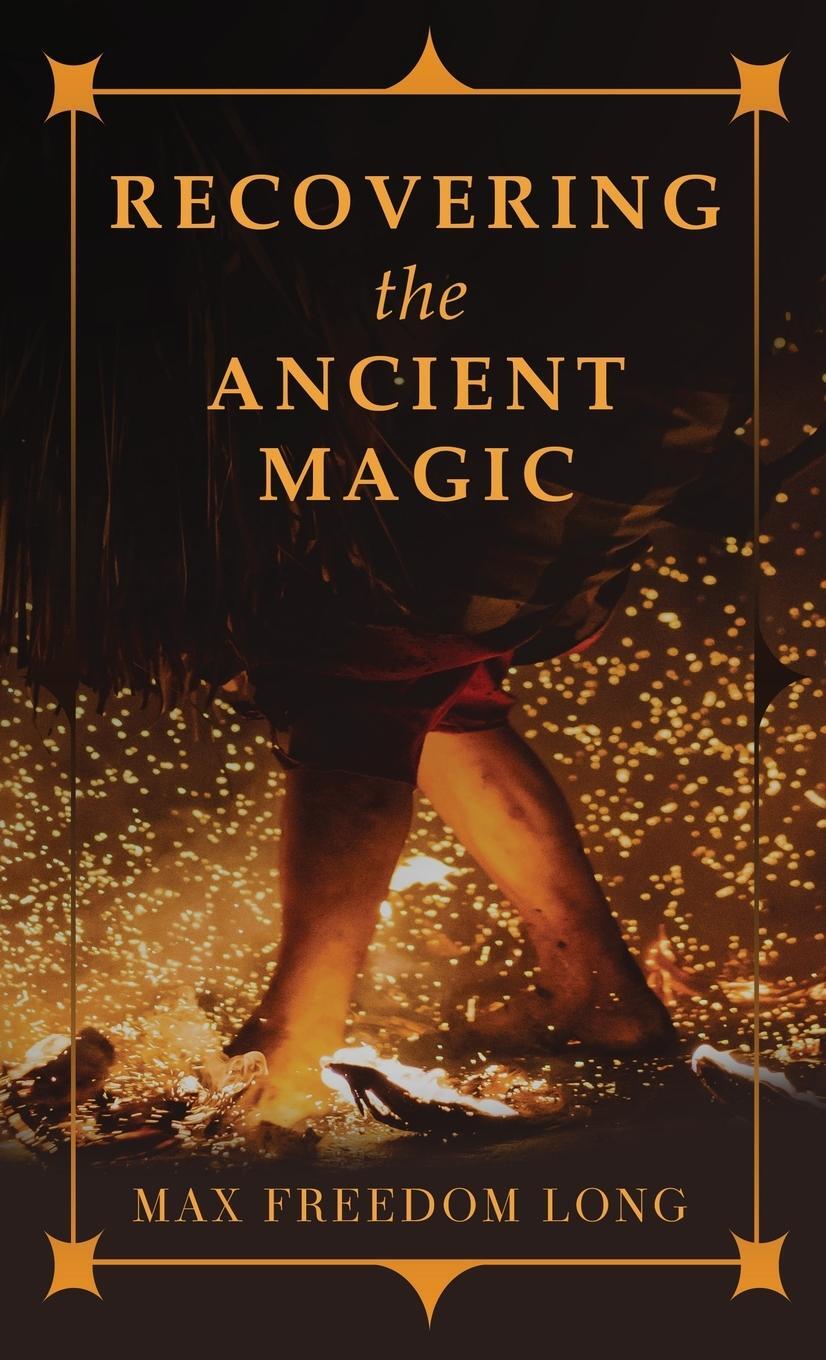 Cover: 9781528772471 | Recovering the Ancient Magic | Max Freedom Long | Buch | Englisch
