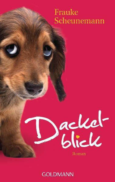 Cover: 9783442470662 | Dackelblick | Band 1 | Frauke Scheunemann | Taschenbuch | Deutsch