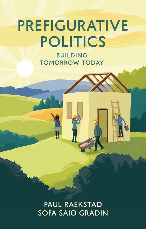 Cover: 9781509535910 | Prefigurative Politics | Building Tomorrow Today | Raekstad (u. a.)
