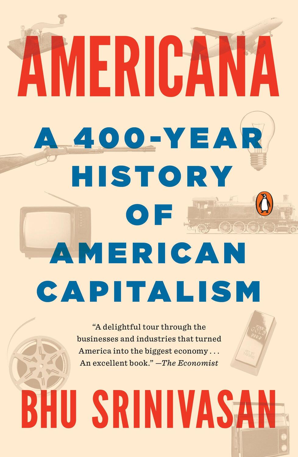 Cover: 9780399563812 | Americana | A 400-Year History of American Capitalism | Bhu Srinivasan