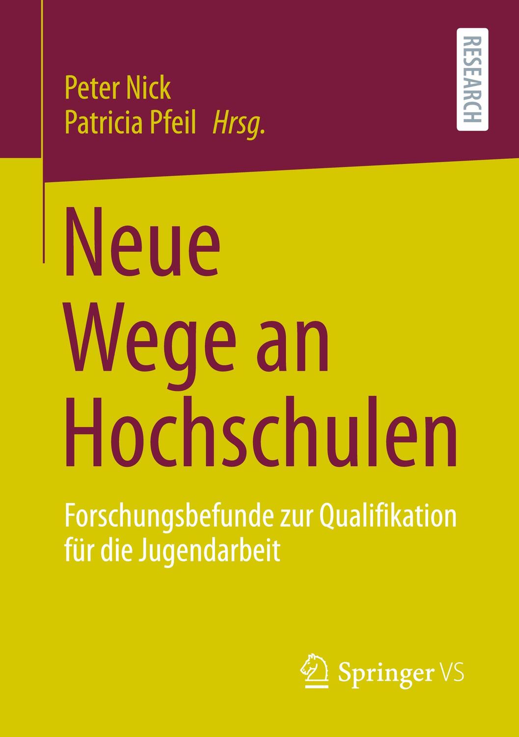 Cover: 9783658334512 | Neue Wege an Hochschulen | Peter Nick (u. a.) | Taschenbuch | xix
