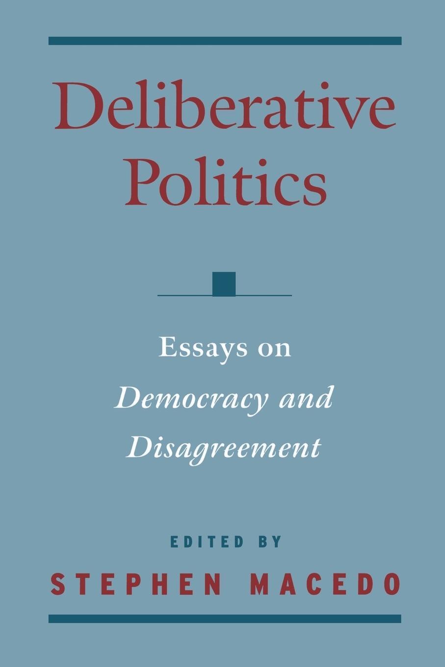 Cover: 9780195131994 | Deliberative Politics | Essays on Democracy and Disagreement | Macedo