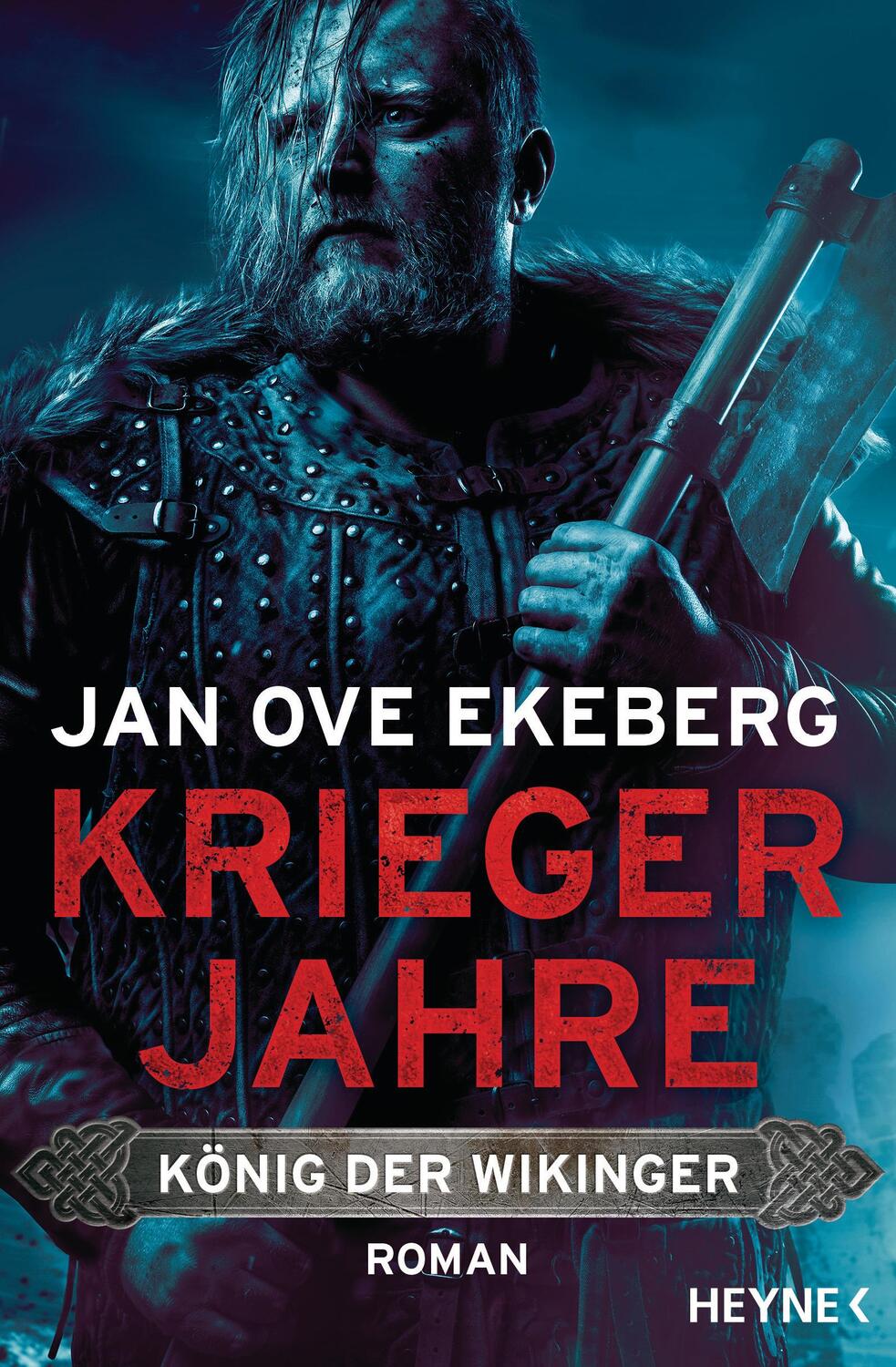 Cover: 9783453471429 | Kriegerjahre - König der Wikinger | König der Wikinger 1 - Roman