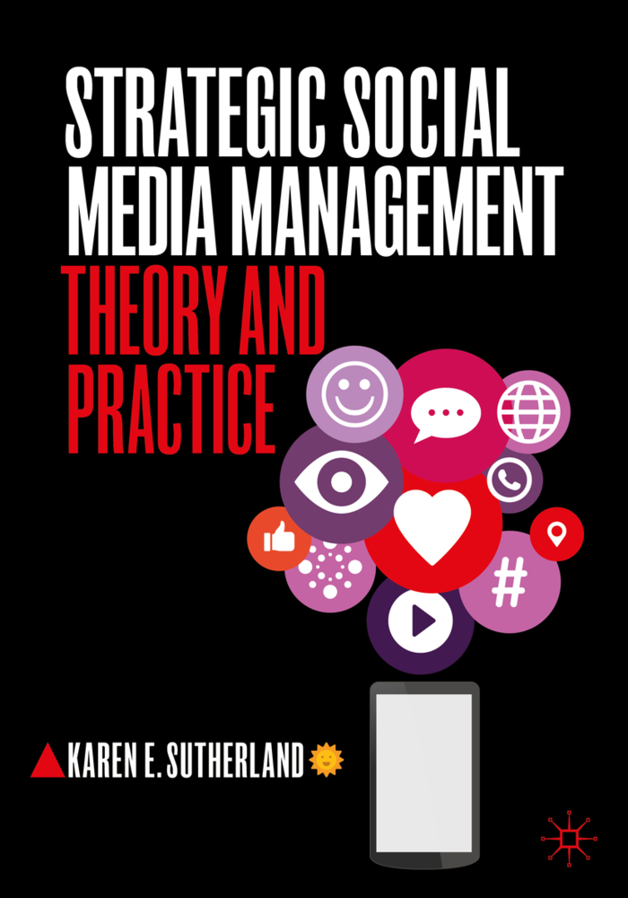 Cover: 9789811546570 | Strategic Social Media Management | Theory and Practice | Sutherland