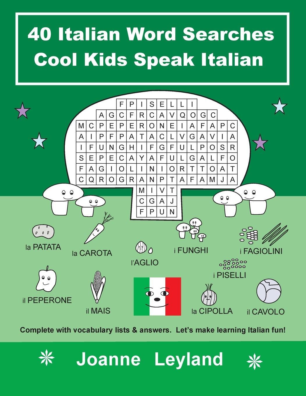 Cover: 9781914159060 | 40 Italian Word Searches Cool Kids Speak Italian | Joanne Leyland