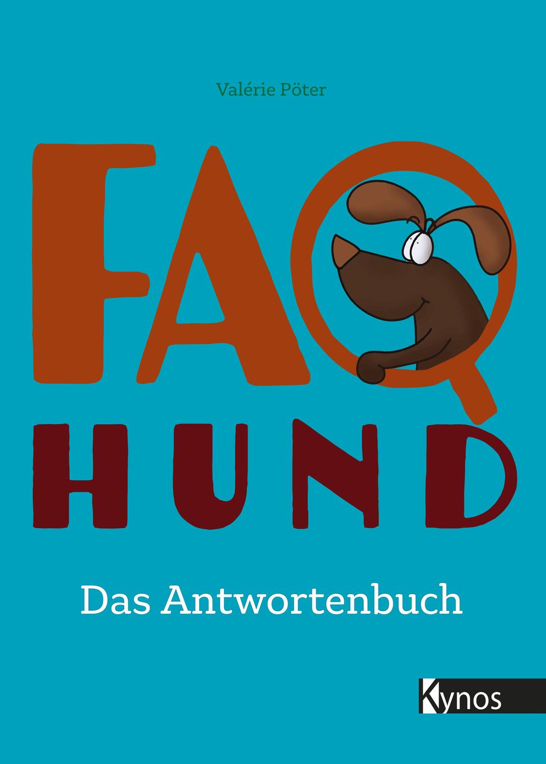 Cover: 9783954642748 | FAQ Hund | Das Antwortenbuch | Valérie Pöter | Buch | Deutsch | 2022