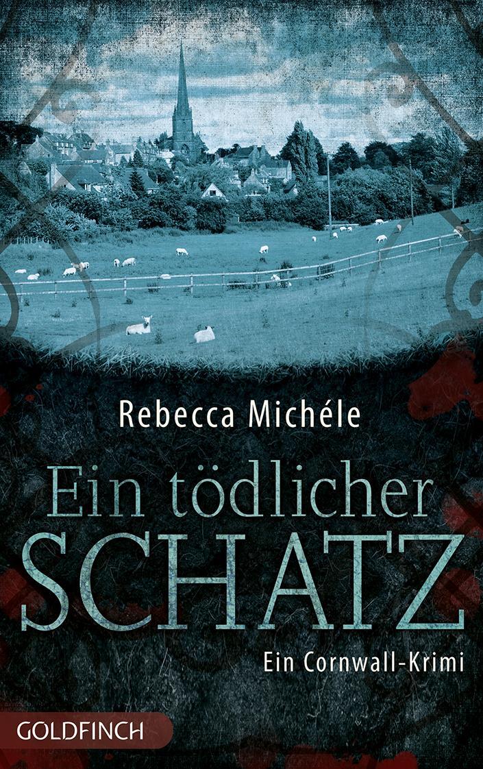 Cover: 9783940258380 | Ein tödlicher Schatz | Ein Cornwall-Krimi | Rebecca Michéle | Buch