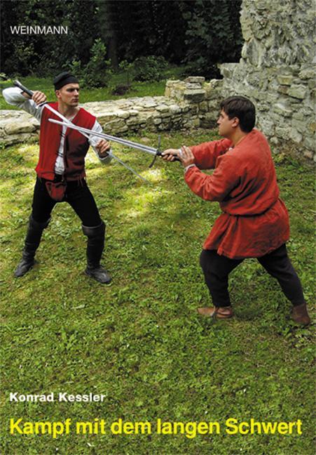 Der Kampf mit dem langen Schwert - Kessler, Konrad