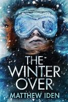 Cover: 9781503942851 | The Winter Over | Matthew Iden | Taschenbuch | Kartoniert / Broschiert