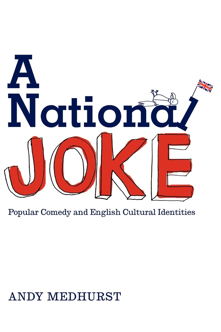 Cover: 9780415168786 | A National Joke | Popular Comedy and English Cultural Identities