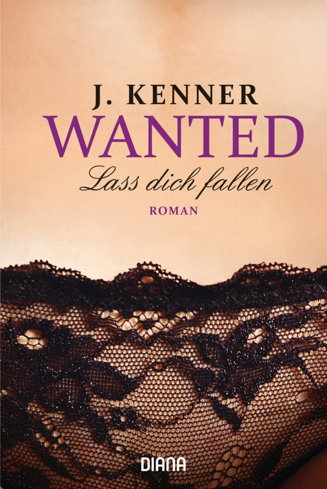 Cover: 9783453358461 | Wanted: Lass dich fallen | Roman | J. Kenner | Taschenbuch | 352 S.