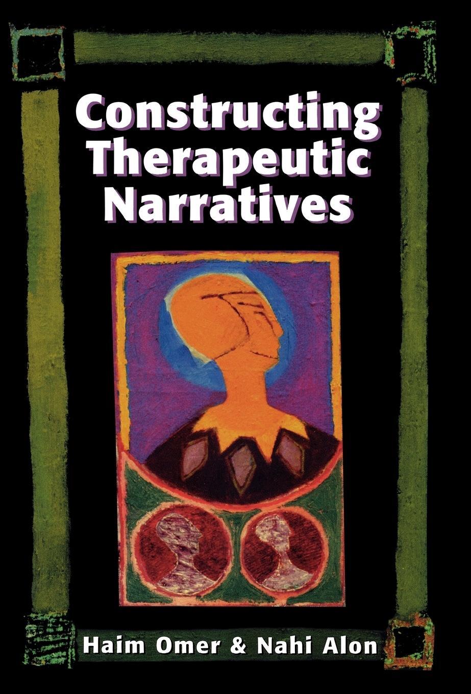 Cover: 9781568218564 | Constructing Therapeutic Narratives | Haim Omer (u. a.) | Buch | 1996