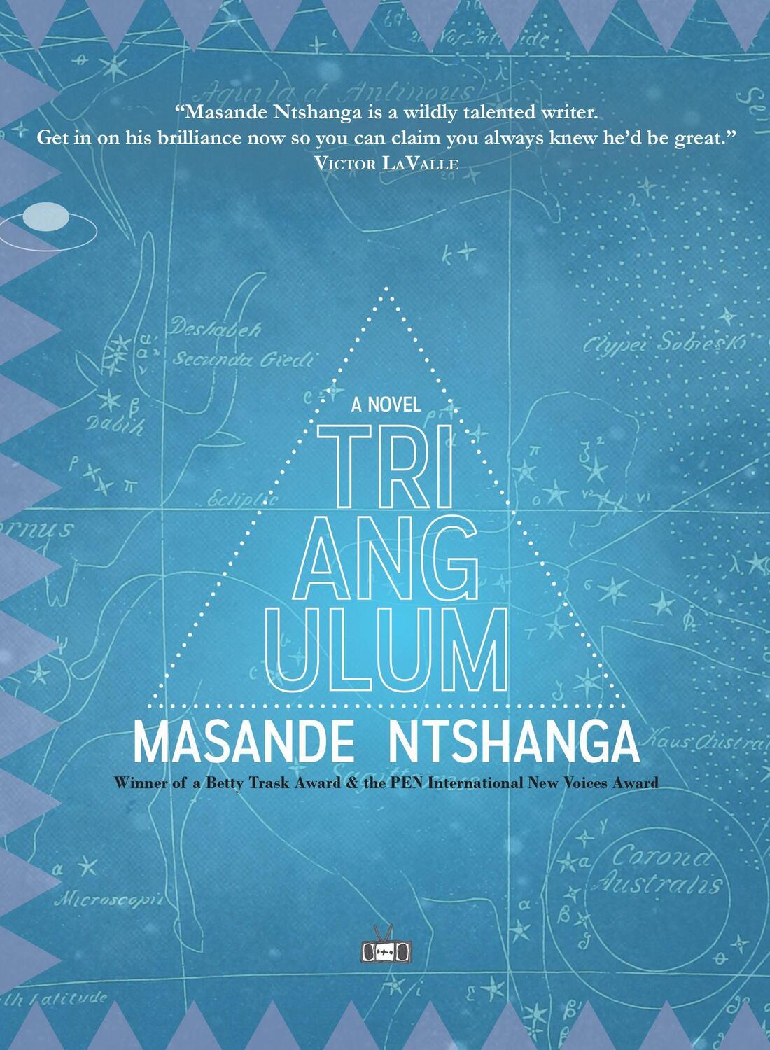 Cover: 9781937512774 | Triangulum | Masande Ntshanga | Taschenbuch | Englisch | 2019