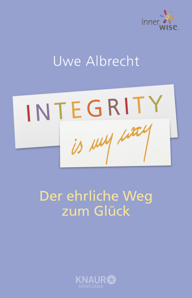 Cover: 9783426657522 | Integrity is my way | Der ehrliche Weg zum Glück | Uwe Albrecht | Buch