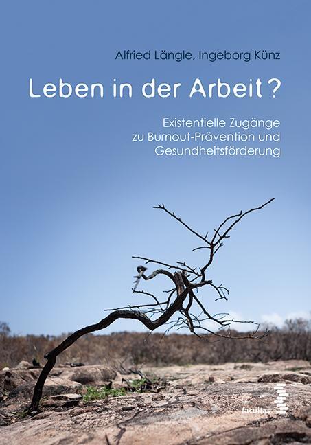 Cover: 9783708914930 | Leben in der Arbeit? | Alfried Längle (u. a.) | Taschenbuch | Deutsch