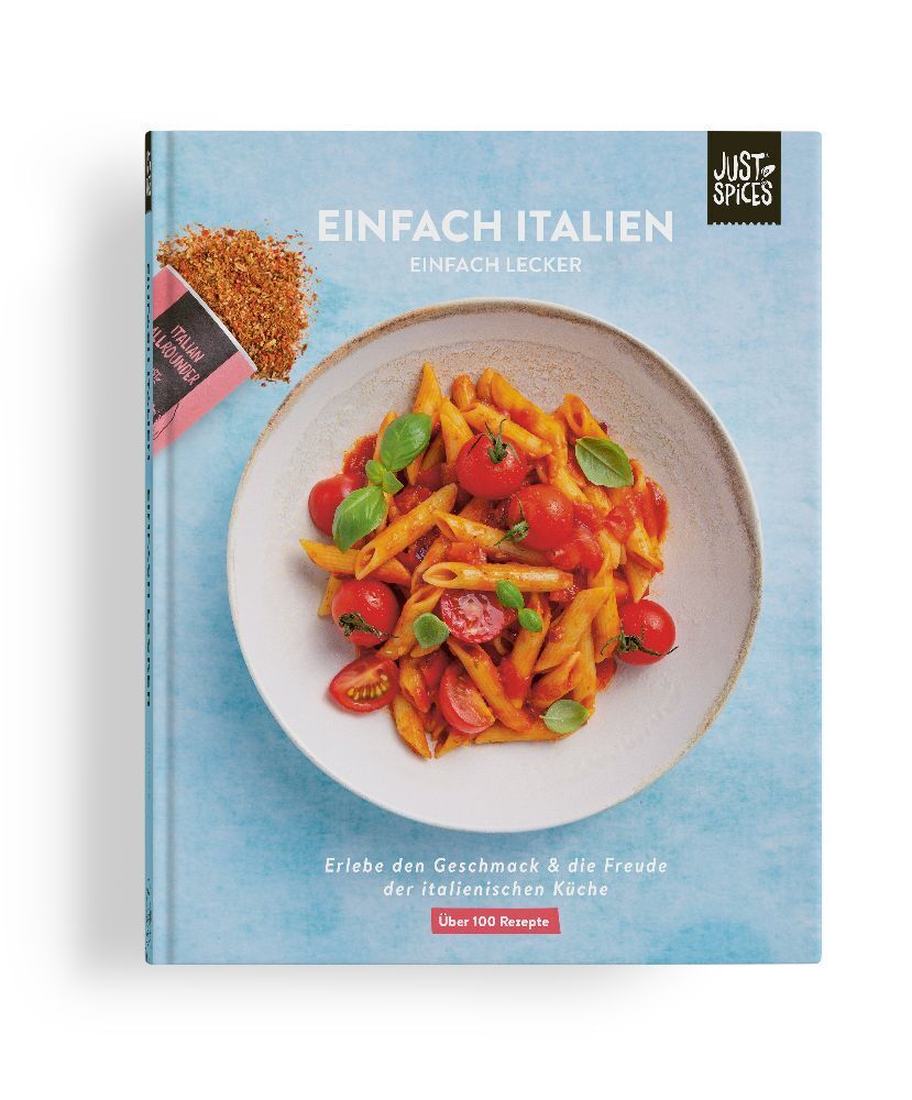 Cover: 9783000651311 | Einfach Italien | Einfach Lecker | Just Spices GmbH | Buch | 264 S.