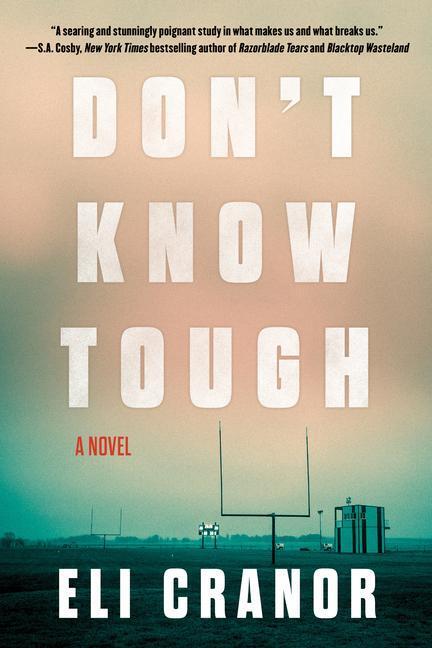 Cover: 9781641293457 | Don't Know Tough | Eli Cranor | Buch | Englisch | 2022 | SOHO PR INC
