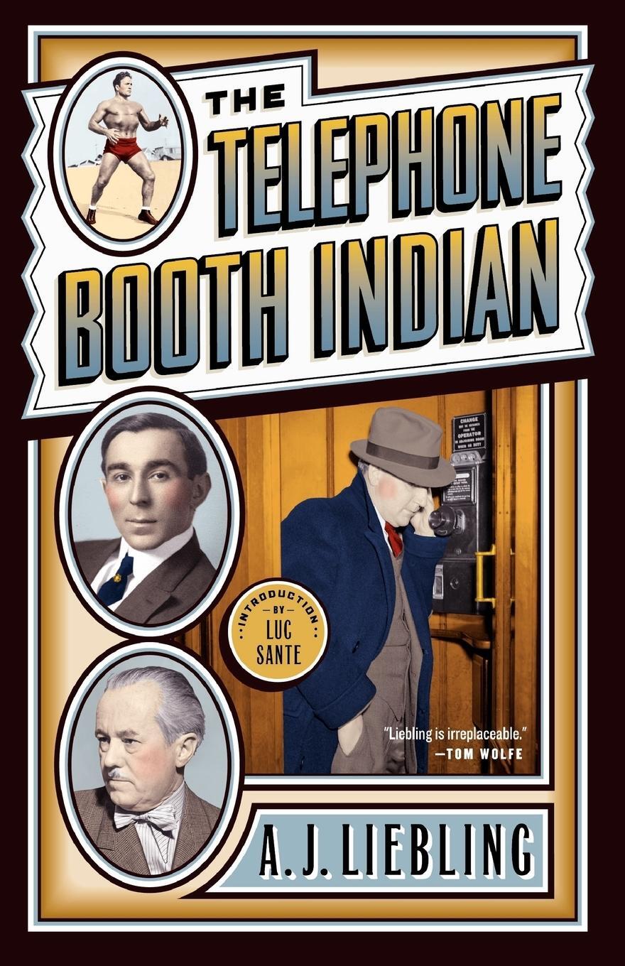 Cover: 9780767917360 | The Telephone Booth Indian | A. J. Liebling | Taschenbuch | Paperback