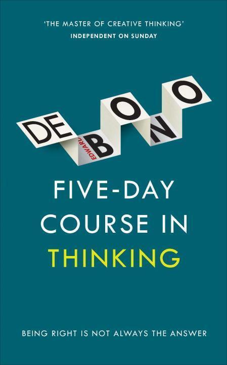 Cover: 9781785040863 | Five-Day Course in Thinking | Edward de Bono | Taschenbuch | Englisch
