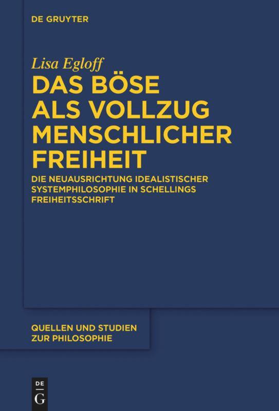 Cover: 9783110474824 | Das Böse als Vollzug menschlicher Freiheit | Lisa Egloff | Buch | ISSN