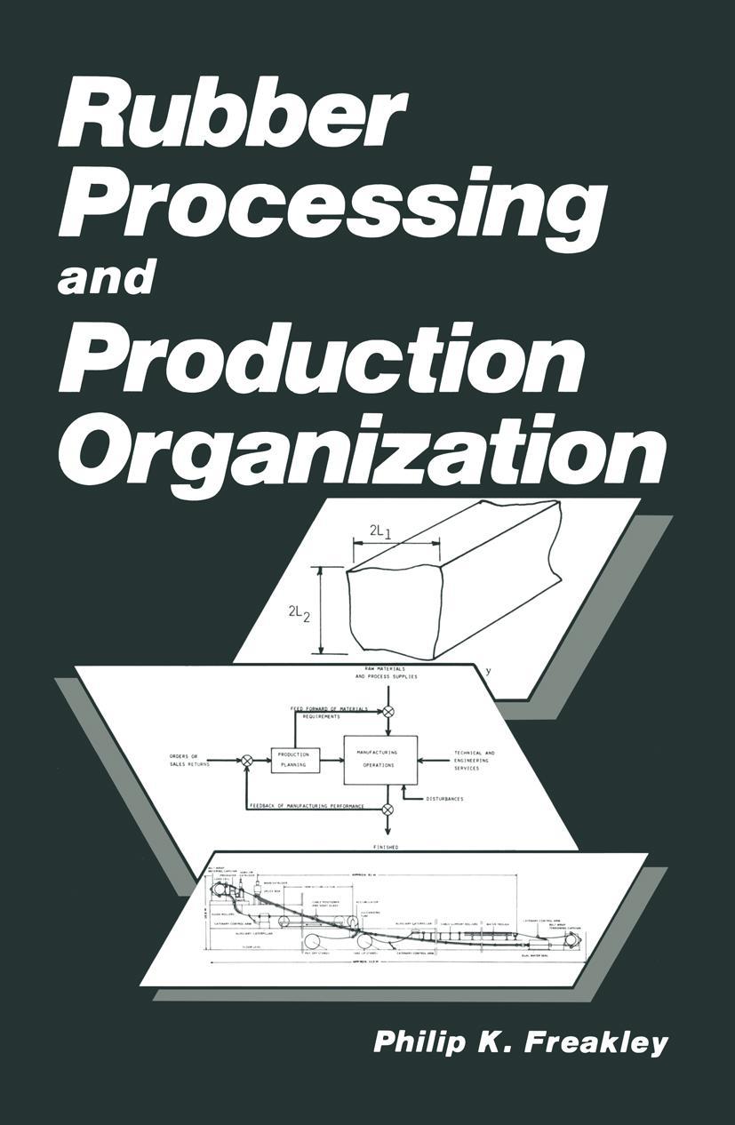 Cover: 9781461294528 | Rubber Processing and Production Organization | P. K. Freakley | Buch