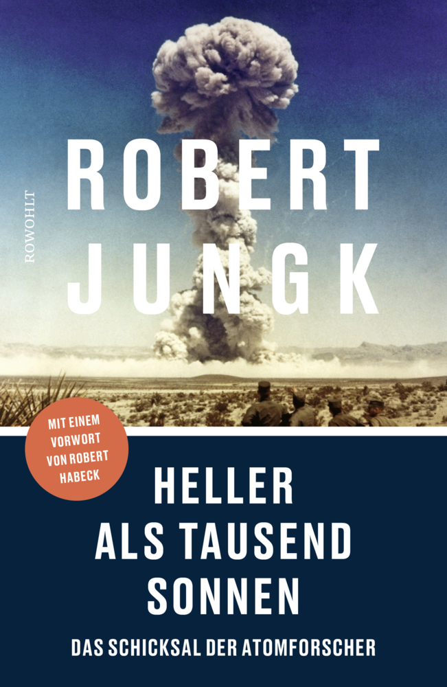 Cover: 9783498001797 | Heller als tausend Sonnen | Robert Jungk | Buch | 416 S. | Deutsch