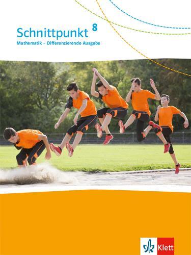 Cover: 9783127445817 | Schnittpunkt Mathematik 8. Differenzierende Ausgabe. Schülerbuch