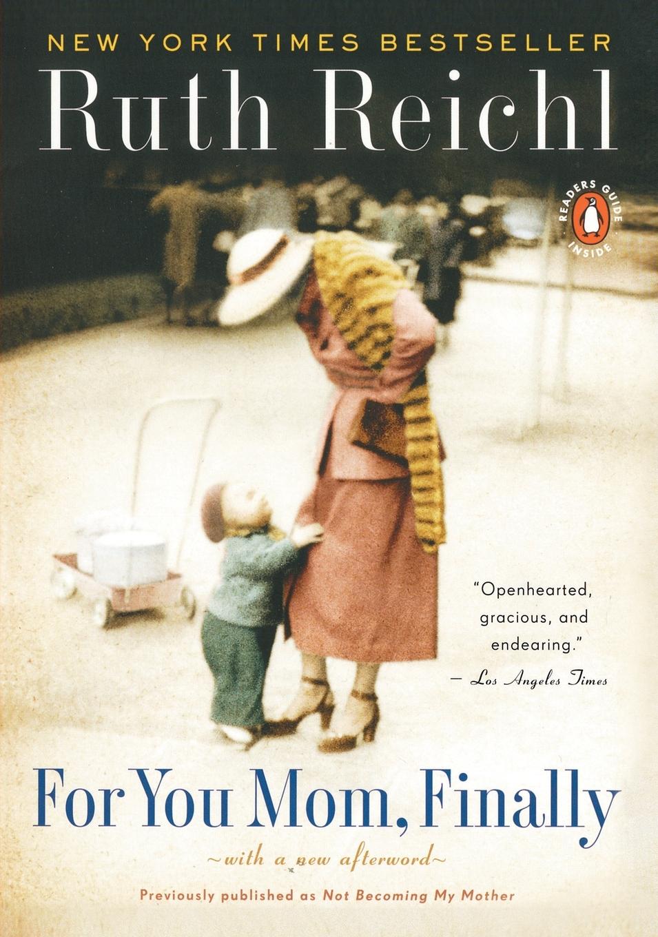 Cover: 9780143117346 | For You, Mom. Finally. | Ruth Reichl | Taschenbuch | Englisch | 2010