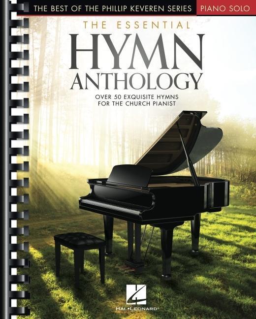 Cover: 9781705134849 | The Essential Hymn Anthology: The Best of the Phillip Keveren...