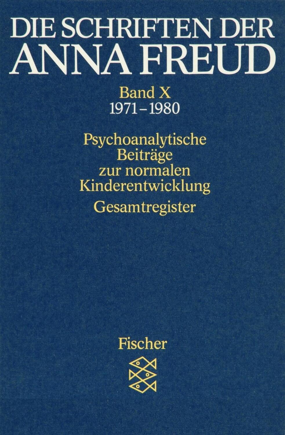 Cover: 9783596268207 | Die Schriften der Anna Freud | Anna Freud | Taschenbuch | 416 S.