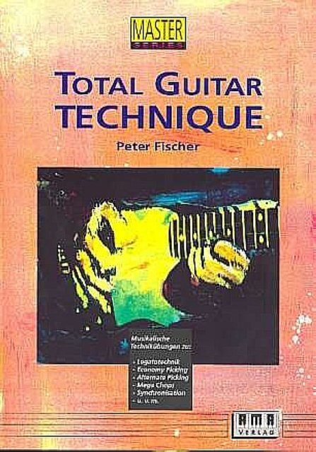 Cover: 4018262101188 | Total Guitar Technique: Musikalische Technikübungen zu...