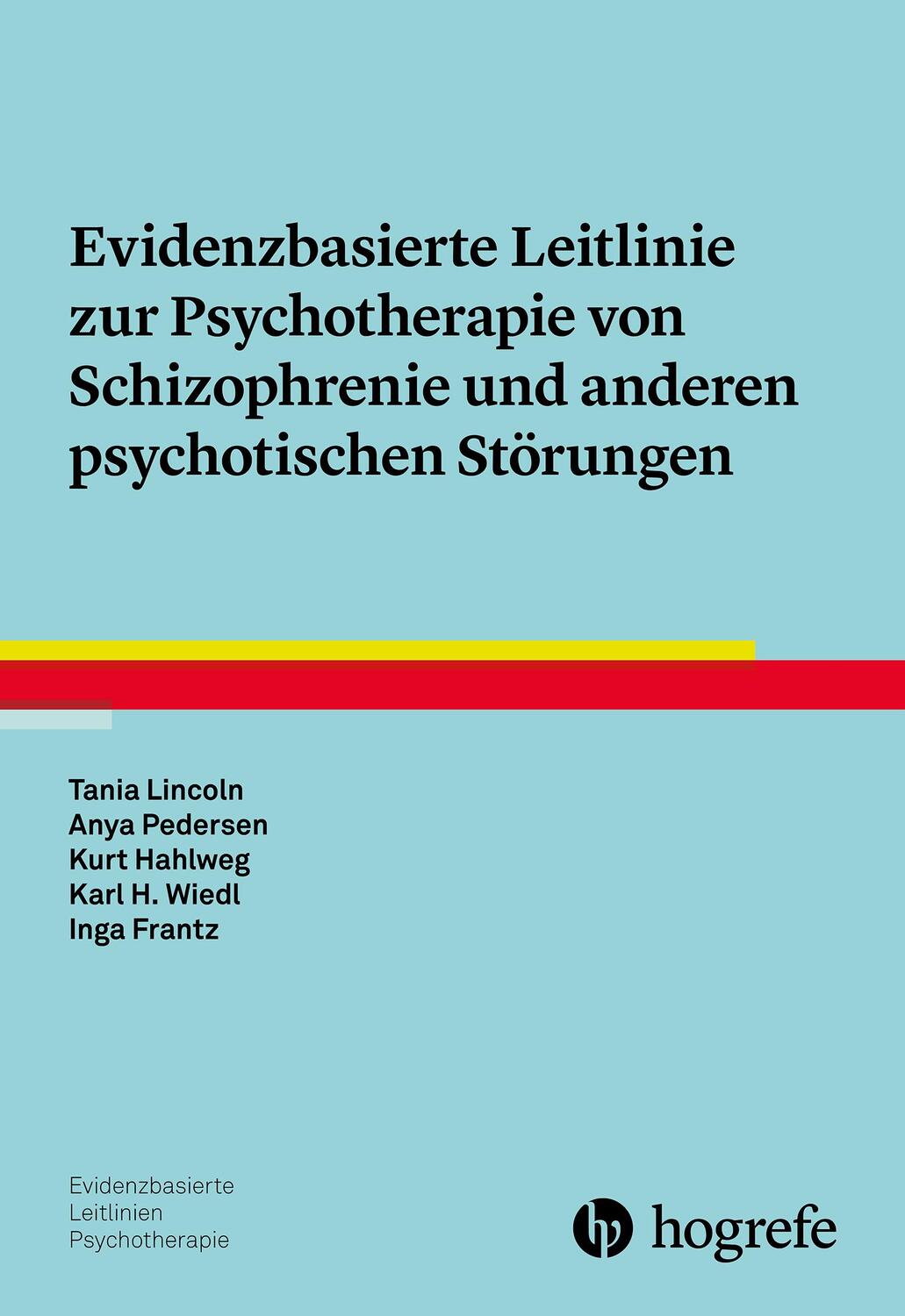 Cover: 9783801728830 | Evidenzbasierte Leitlinie zur Psychotherapie von Schizophrenie und...