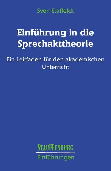 Cover: 9783860572924 | Einführung in die Sprechakttheorie | Sven Staffeldt | Taschenbuch