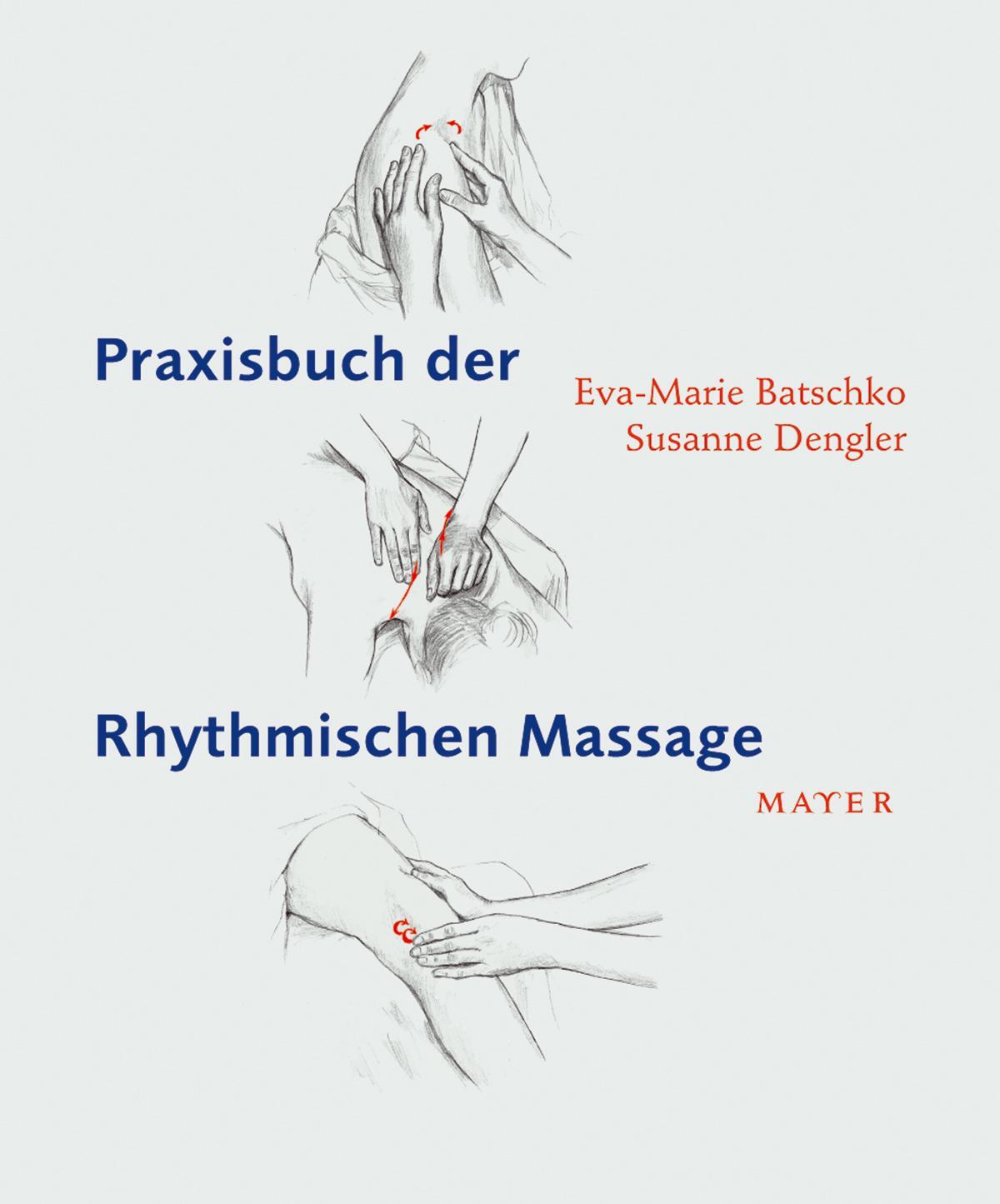 Cover: 9783867830188 | Praxisbuch der Rhythmischen Massage nach Ita Wegman | Batschko (u. a.)