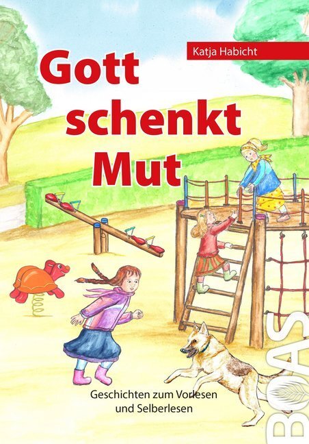Cover: 9783942258142 | Gott schenkt Mut | Katja Habicht | Buch | 96 S. | Deutsch | 2015