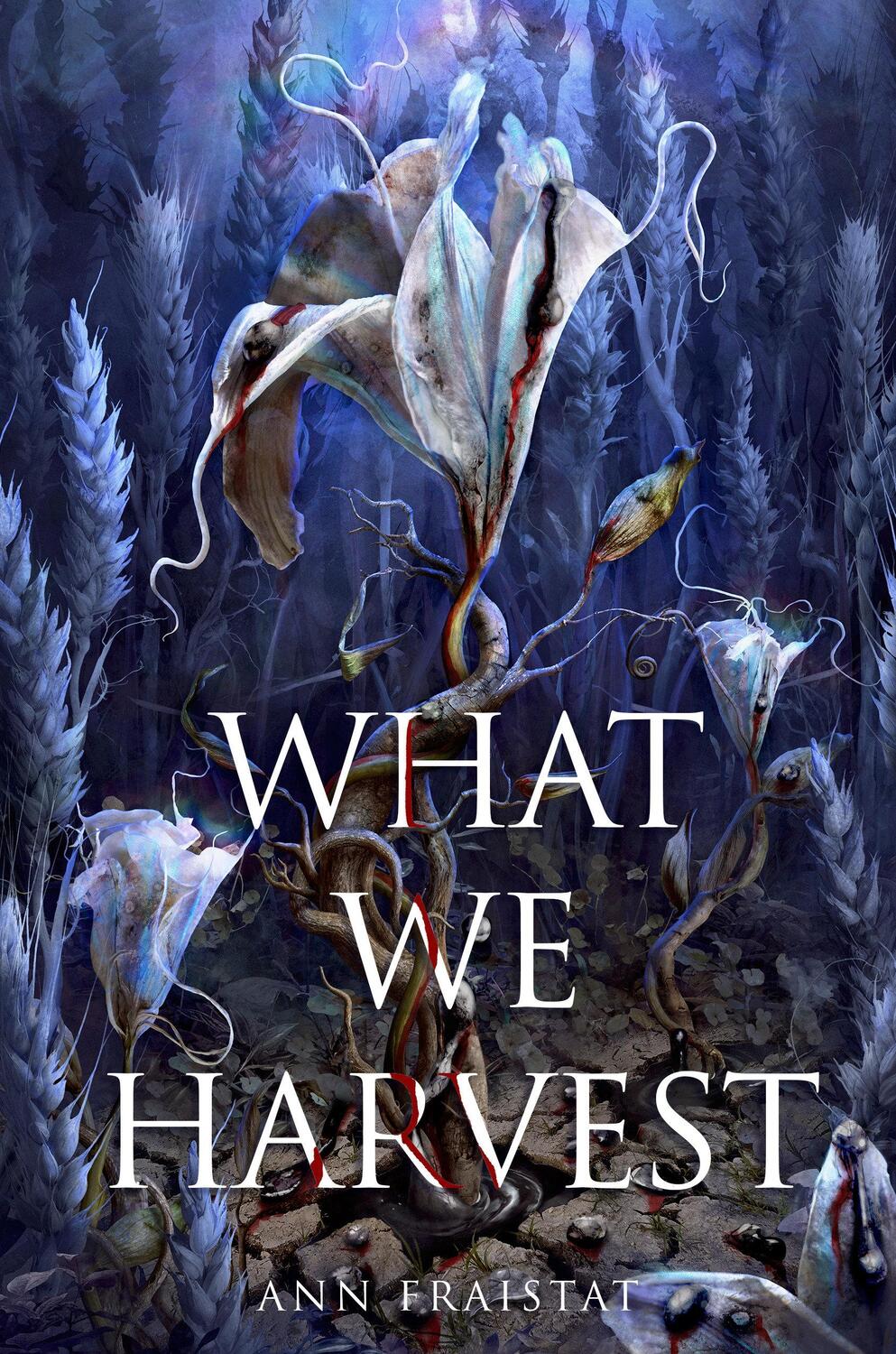 Cover: 9780593382165 | What We Harvest | Ann Fraistat | Buch | Einband - fest (Hardcover)
