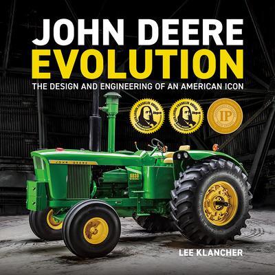 Cover: 9781642340082 | John Deere Evolution: The Design and Engineering of an American Icon