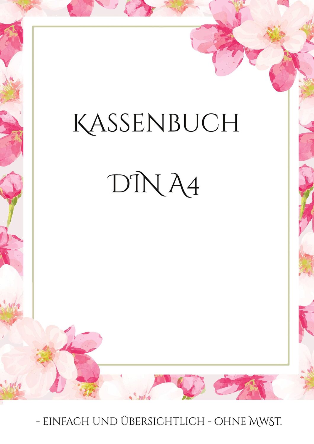 Cover: 9783734728495 | Kassenbuch DIN A4 | - einfach und übersichtlich - ohne MwSt. | Buch