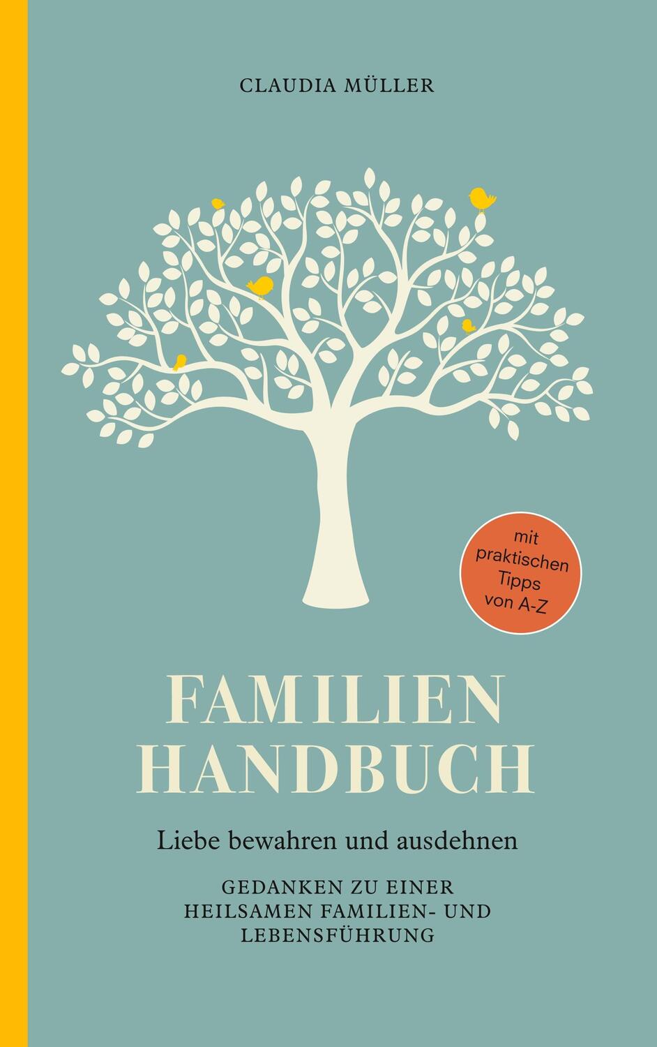 Cover: 9783748128816 | Familien Handbuch | Liebe bewahren und ausdehnen | Cl. Müller | Buch