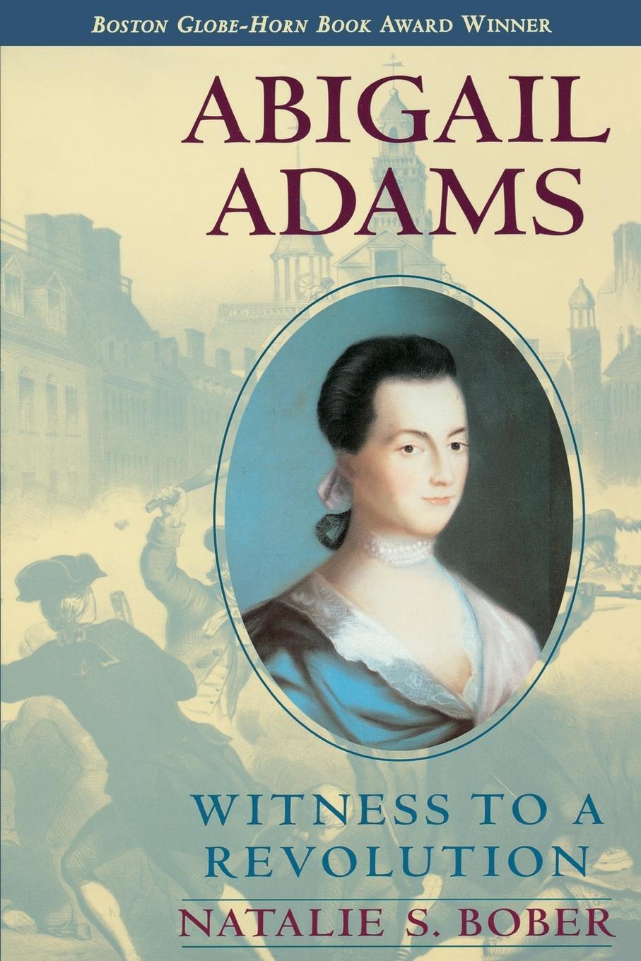 Cover: 9780689819162 | Abigail Adams | Witness to a Revolution | Natalie S. Bober | Buch