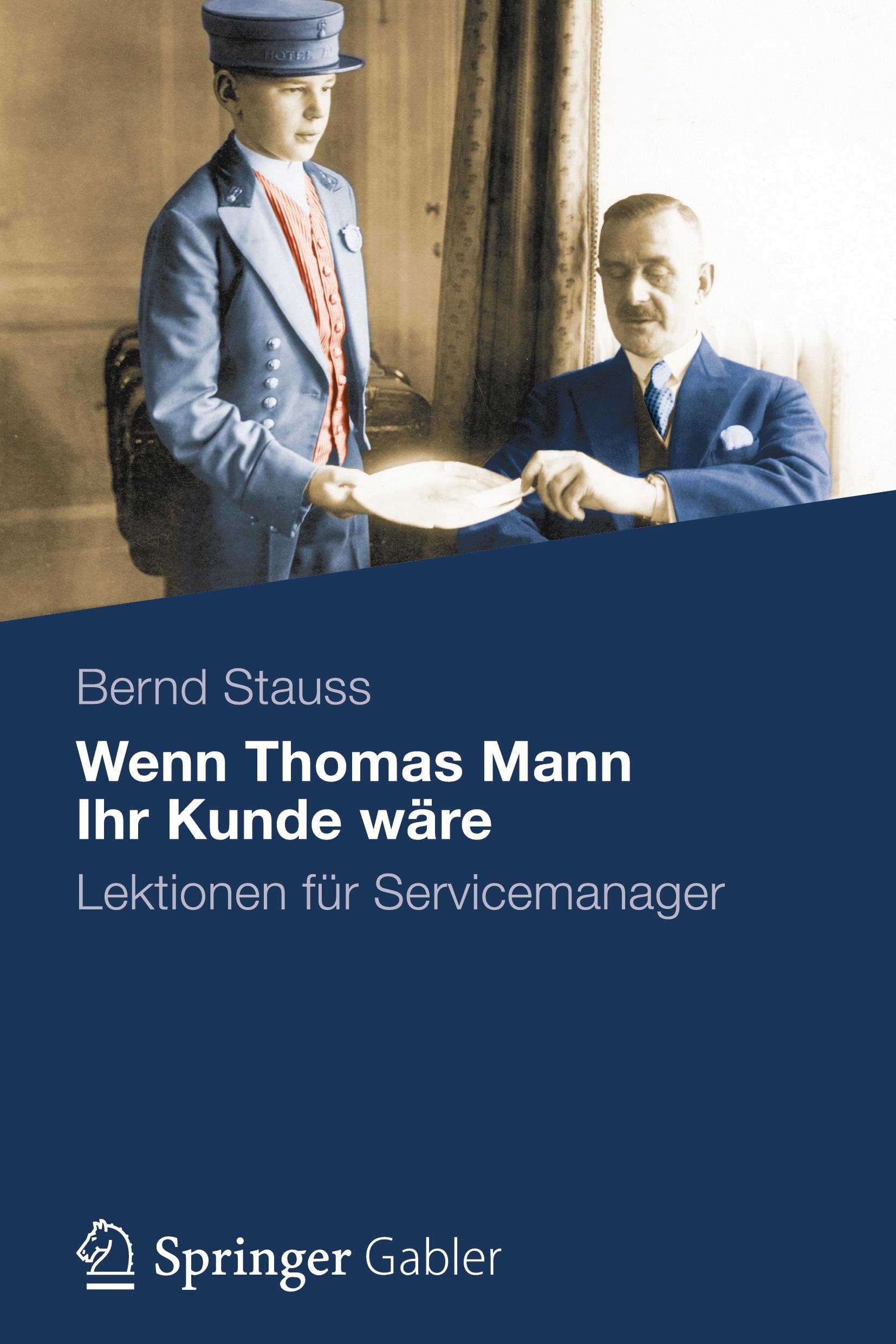 Cover: 9783834940308 | Wenn Thomas Mann Ihr Kunde wäre | Lektionen für Servicemanager | Buch