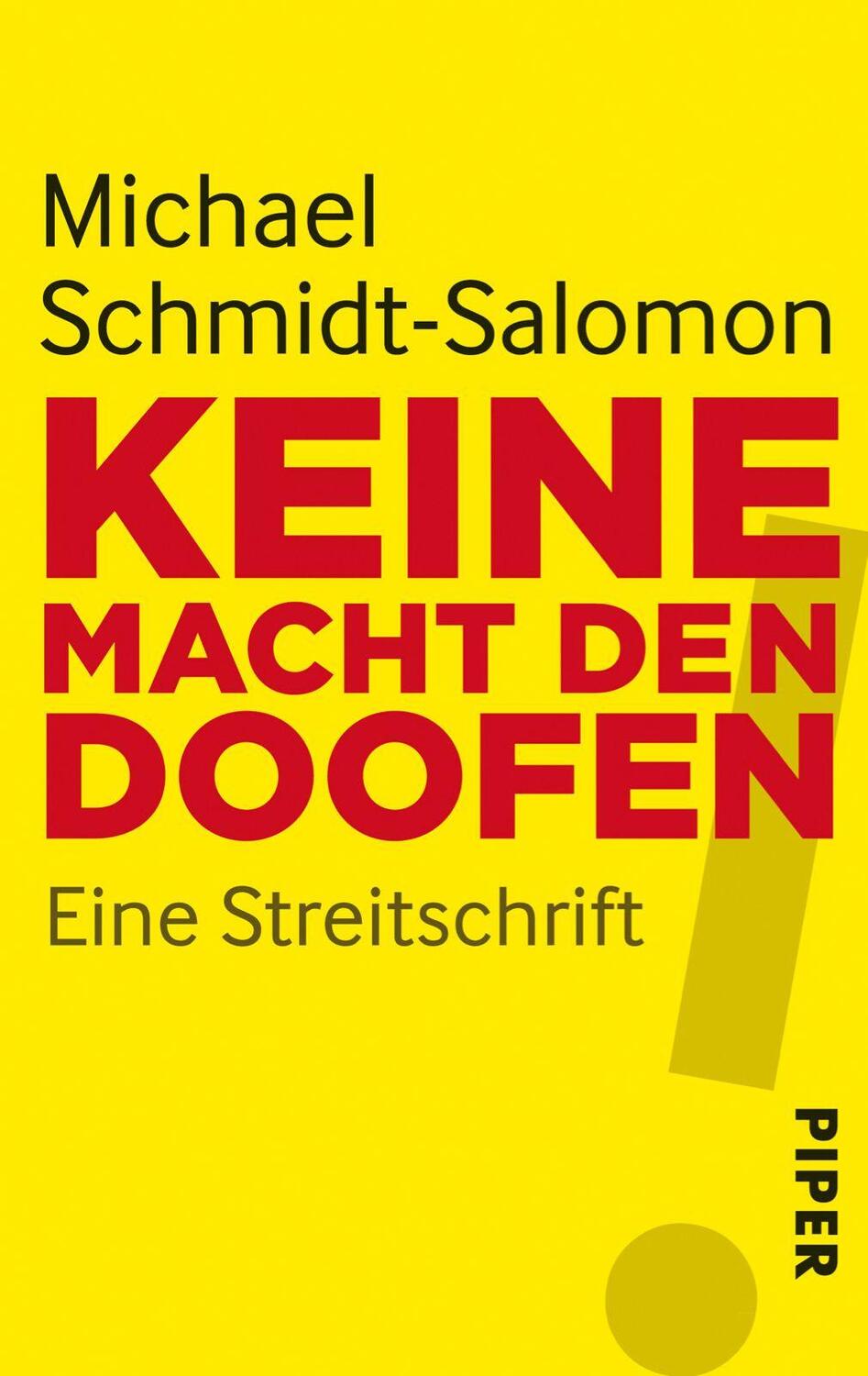 Cover: 9783492274944 | Keine Macht den Doofen | Michael Schmidt-Salomon | Taschenbuch | 2012