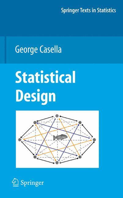 Cover: 9780387759647 | Statistical Design | George Casella | Buch | XXIII | Englisch | 2008